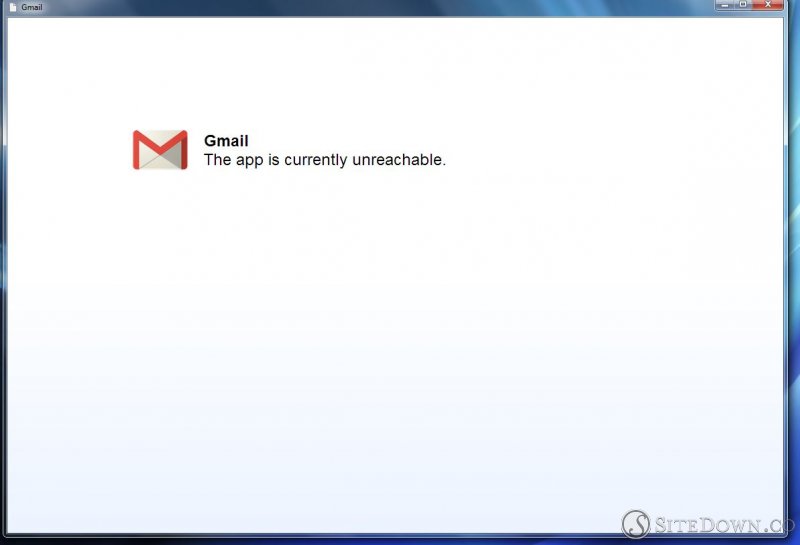 Gmail The app is currently unreachable.
